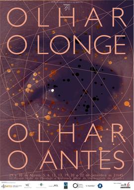 Cartaz - Olhar o Longe. Olhar o Antes