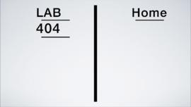 Slide 11: LAB 404 – A collective delirium about life in the Lab