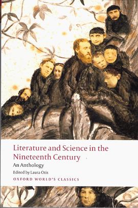 Literature and Science in the Nineteenth Century – An Anthology, Laura Otis