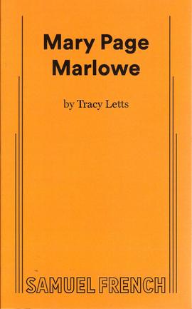 Mary Page Marlowe, Tracy Letts