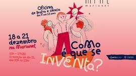 Imagem redes sociais (evento): Como é que se inventa? - Oficina de Teatro [2.0]