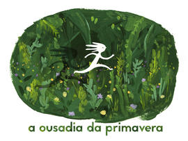 Imagem para divulgação: A Ousadia da Primavera