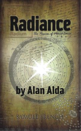 Radiance – The Passion of Marie Curie, de Alan Alda