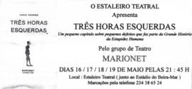 Flyer Estaleiro Teatral: Três Horas Esquerdas