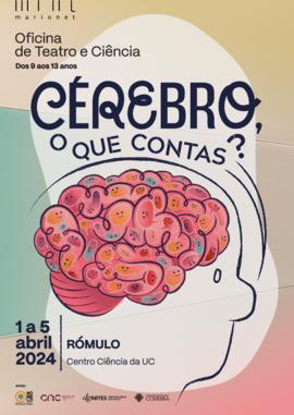 Cartaz: Cérebro, o que contas?