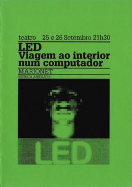 Folha de sala: LED - Viagem ao Interior Num Computador