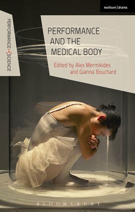 Performance and the Medical Body, de Alex Mermikides e Gianna Bouchard