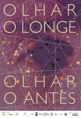 Postal: Olhar o Longe. Olhar o Antes